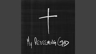 My Redeeming God