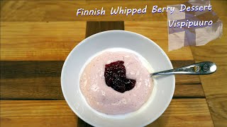 Finnish Whipped Berry Dessert | Vispipuuro