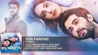 Teri Fariyad Full Song Audio Rekha Bhardwaj, Jagjit Singh   Tum Bin 2