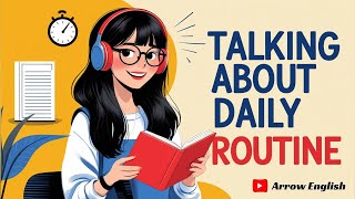 Daily Routine in 2025 | Fun English Narration | Practice Listening \u0026 Reading