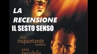 RECENSIONE FILM: Sesto Senso