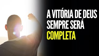 A VITÓRIA DE DEUS SEMPRE SERÁ COMPLETA  I SILAS MALAFAIA  I MOTIVACIONAL