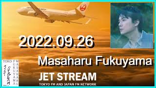 JET STREAM　福山雅治　2022.09.26