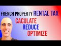 How to pay less rental income taxes in France - simulation and example