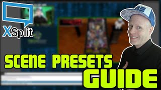 BEGINNER TUTORIAL FOR SETTING UP XSPLIT SCENE PRESETS! Create Pro Livestreams in Xsplit Broadcaster