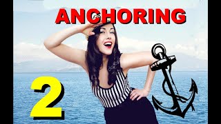 ANCHORING 101: An introduction to the art of anchoring off