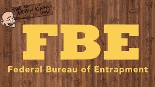 Federal Bureau of Entrapment | The Andrew Klavan Show Ep. 626