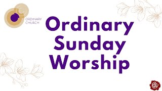 1013 Ordinary Sunday Worship l 1013 오디네리 주일 영어 예배 ㅣOrdinary Church l (11:00AM) l Seoul