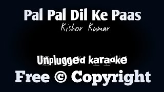 Pal Pal Dil Ke Paas | Unplugged karaoke | Kishor Kumar | Musical Heartbeat