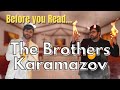 Before you Read The Brothers Karamazov by Fyodor Dostoevsky - Book Summary, Analysis, Review