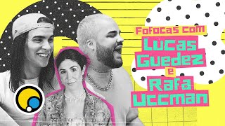 FOFOCAS DO ANO feat. Lucas Guedez e Rafa Uccman (FOCA EM 2022) | Foquinha