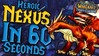 Heroic Nexus In 60 SECONDS - WOTLK Classic Guide