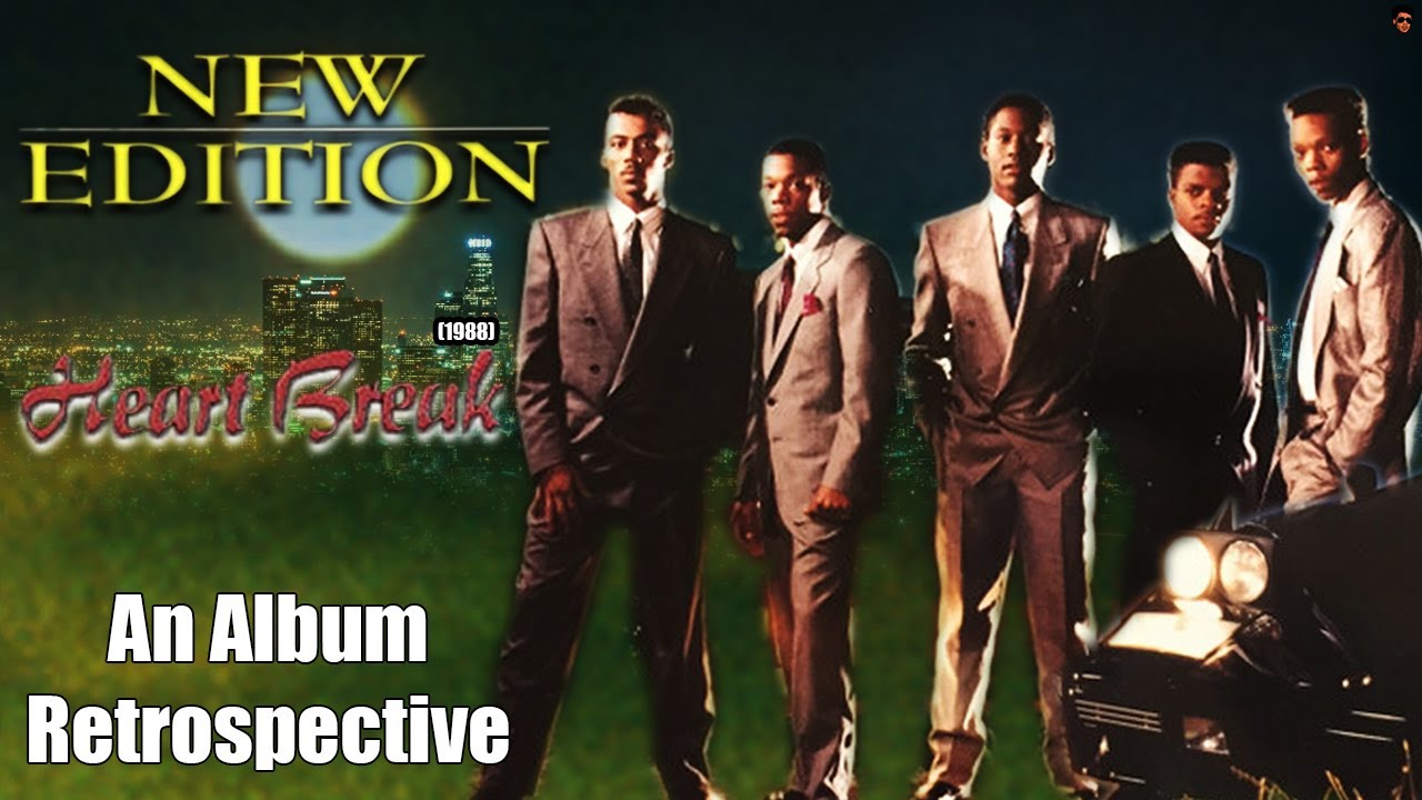 New Edition - Heart Break (1988) - An Album Retrospective - YouTube