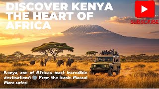 🌍 Discover Kenya: The Heart of Africa 🦁 | Safari, Culture, and Breathtaking Landscapes! 🇰🇪