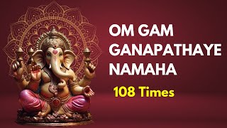 Om Gam Ganapathaye Namaha | 108 times | Positive & Divine Energy | Deeksha Krishna