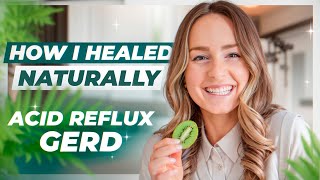 How I Beat Acid Reflux/GERD Naturally | Ultimate Guide to GERD Recovery (2024 Update)