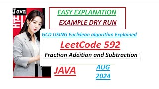Fraction Addition and Subtraction | Leetcode 592 | Euclidean GCD Algorithm | Java | Developer Coder