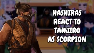 Hashiras React To Tanjiro As Scorpion || KNY || MK || Gacha React