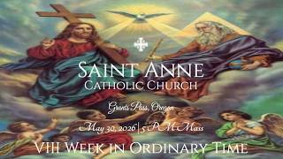 May 30, 2026 | 5 PM Mass | VIII Week in Ordinary Time