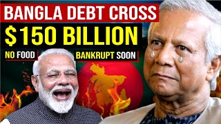 How Bad is Bangladesh Economic Crisis : Debt, Inflation, Growth, Food, Export | India vs Bangladesh