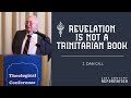 Revelation is Not a Trinitarian Book - by J. Dan Gill