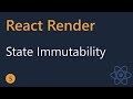 React Render Tutorial - 5 - State Immutability