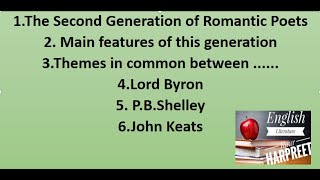 Second generation of Romantic poets / Lord Byron / P. B. Shelley / John Keats