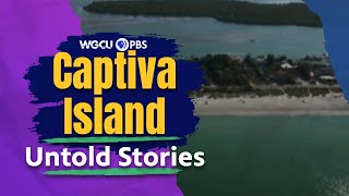 Captiva Island, Florida: Paradise? Or Paradise Lost? | Untold Stories