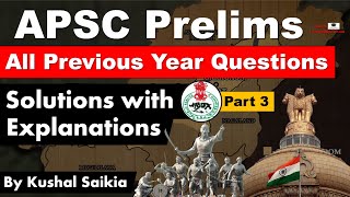 APSC Previous Year Questions | APSC Prelims Questions - Solutions with Explanations | Part 3