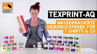 TEXPRINT-AQ - Wasserbasierte Siebdruckfarbe für T-Shirts