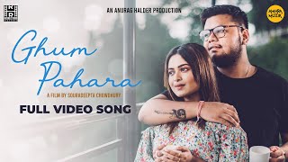 Ghum pahara Video Song | ঘুম পাহারা | Anurag | Roshni | Souradeepta | Bengali Romantic Song 2019