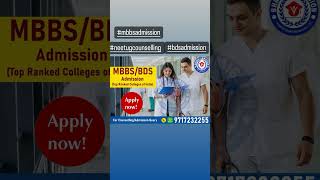 MBBS/BDS Admission Session 2024. Complete Admission and Counselling Assistance. Call 9717232255.