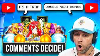 I let MY COMMENTS DECIDE which BONUS BUYS to play \u0026 they SET UP A TRAP!! (Bonus Buys)