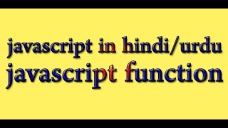 javascript function - javascript tutorial in hindi/urdu