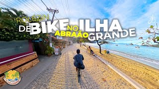 Rolé de Bike no Abraão - Ilha Grande - Conheça o Centro