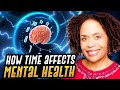 How the Way You Think About Time Affects Your Mental Health