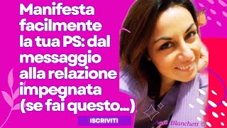 💜 Manifesta facilmente la tua PS: dal messaggio alla relazione (se fai questo) #personaspecifica