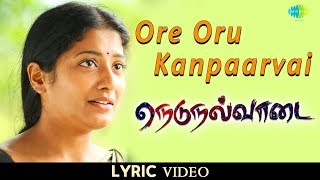 Ore Oru Kanpaarvai | Lyrical | Vairamuthu | Jose Franklin |Selvakannan |Yazin Nizar |PurnimaKrishnan