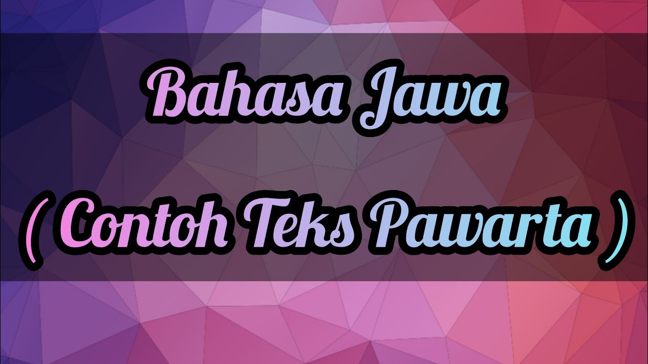 Contoh Pawarta Bahasa Jawa Singkat – Sinau