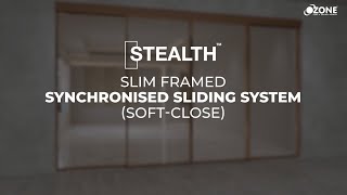 Ozone | Stealth: Slim Frame Synchronised Sliding System | Functional Video