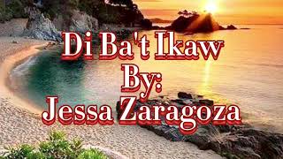 Di Ba't Ikaw~ Jessa Zaragoza (Karaoke Version)