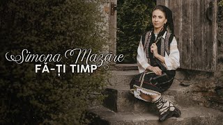 Simona Mazăre - FĂ-ȚI TIMP!