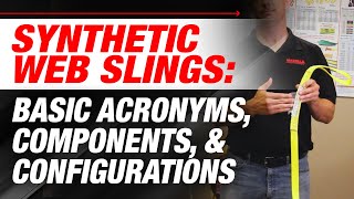 Synthetic Web Slings: Basic Acronyms, Components, and Configurations