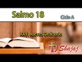 Salmo 18-Jueves 5 de Octubre - Tú tienes, Señor, palabras de vida eterna.- Ciclo A- SHAJAJ