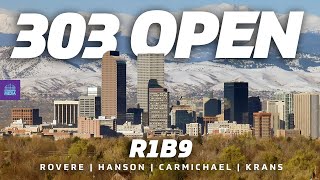 2023 Discmania 303 Open | R1, B9 FEATURE | Rovere, Hanson, Carmichael, Krans | Gatekeeper