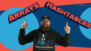 12 - PowerShell - Learn Arrays and Hashtables !!!