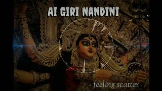 Ai Giri Nandini [Slowed+Reverb]- use earphoe🎧