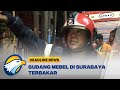 Gudang Mebel di Surabaya Terbakar