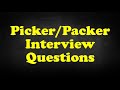 Picker/Packer Interview Questions