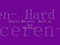 sharyn maceren hard to get lyrics